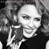 The Abbey Road Sessions Lyrics KYLIE MINOGUE