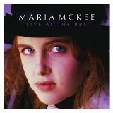 Live At The BBC Lyrics Maria McKee