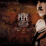 Miscellaneous Lyrics Pepe Aguilar