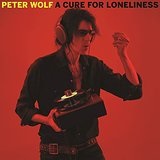 A Cure For Loneliness Lyrics Peter Wolf
