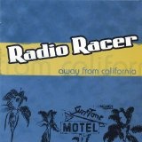 Away From California Lyrics Radio Racer