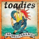 No Deliverance Lyrics The Toadies