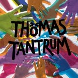 Thomas Tantrum Lyrics Thomas Tantrum