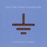 A Grounding In Numbers Lyrics Van Der Graaf Generator