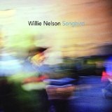 Songbird Lyrics Willie Nelson