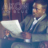 So Blue (Single) Lyrics Akon