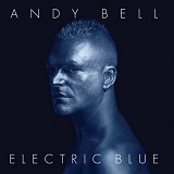 Electric Blue Lyrics Andy Bell