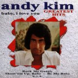 Baby I Love You: Greatest Hits Lyrics Andy Kim