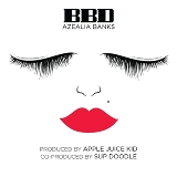 BBD [Single] Lyrics Azealia Banks