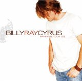 Wanna Be Your Joe Lyrics Billy Ray Cyrus