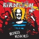 Mongo Musicale Lyrics Birdflesh