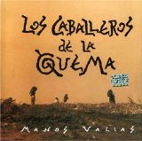 Miscellaneous Lyrics Caballeros De La Quema