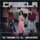 Te Prometo El Universo Lyrics Camela