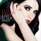 Light After Dark Lyrics Clare Maguire