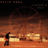 Carnival Of Voices Lyrics Ellis Paul
