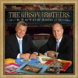Brotherhood Lyrics Gibson Brothers