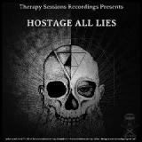 All Lies Lyrics Hostage