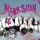 $ Lyrics Mark Sultan