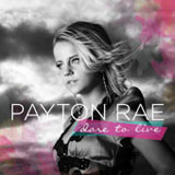 Dare To Live (EP) Lyrics Payton Rae