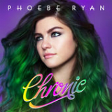 Chronic (Single) Lyrics Phoebe Ryan