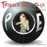 Trigger Happy Jack B-Side Lyrics Poe