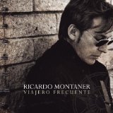 Viajero Frecuente Lyrics Ricardo Montaner