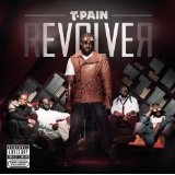 Revolver Lyrics T-Pain Ft. Young Jeezy