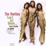 Can't Sit Down... Cos' It Feels So Good!: The Complete Modern Recordings Lyrics The Ikettes