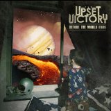 Before the World Ends Lyrics The Upset Victory