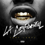 LA Confidential (Single) Lyrics Tory Lanez