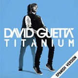 Titanium (Spanish Version) (Single) Lyrics David Guetta