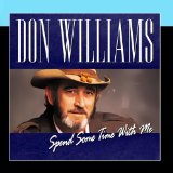 Spend Some Time With Me Lyrics Don Williams