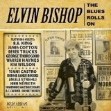 The Blues Rolls On Lyrics Elvin Bishop