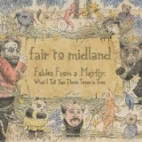 Fables From a Mayfly Lyrics Fair to Midland