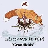 Sister Walls (EP) Lyrics Grandkids