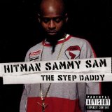 The Step Daddy Lyrics HITMAN SAMMY SAM