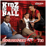 Geniuses Need Love Too (Mixtape) Lyrics Kidz in the Hall