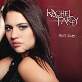 Ain't Easy (Single) Lyrics Rachel Farley