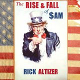The Rise and Fall of SAM Lyrics Rick Altizer