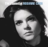 The Essential Rosanne Cash Lyrics Rosanne Cash