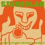 Refried Ectoplasm (Switched On) Lyrics Stereolab