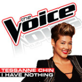 I Have Nothing (The Voice Performance) [Single] Lyrics Tessanne Chin
