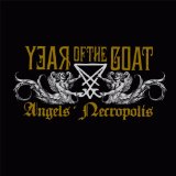 Angels' Necropolis  Lyrics Year Of The Goat 