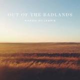 Out Of The Badlands Lyrics Aaron Gillespie