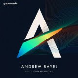 Find Your Harmony Lyrics Andrew Rayel