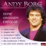 Seine Grossten Erfolge Lyrics Andy Borg