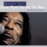 Damn Right, I've Got the Blues Lyrics Buddy Guy