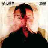 Angels & Ghosts Lyrics Dave Gahan & Soulsavers