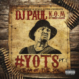 YOTS: Year of the Six Pt. 1 Lyrics DJ Paul
