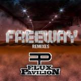 Freeway Remixes Lyrics Flux Pavilion